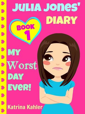 cover image of Julia Jones--My Worst Day Ever!--Book 1